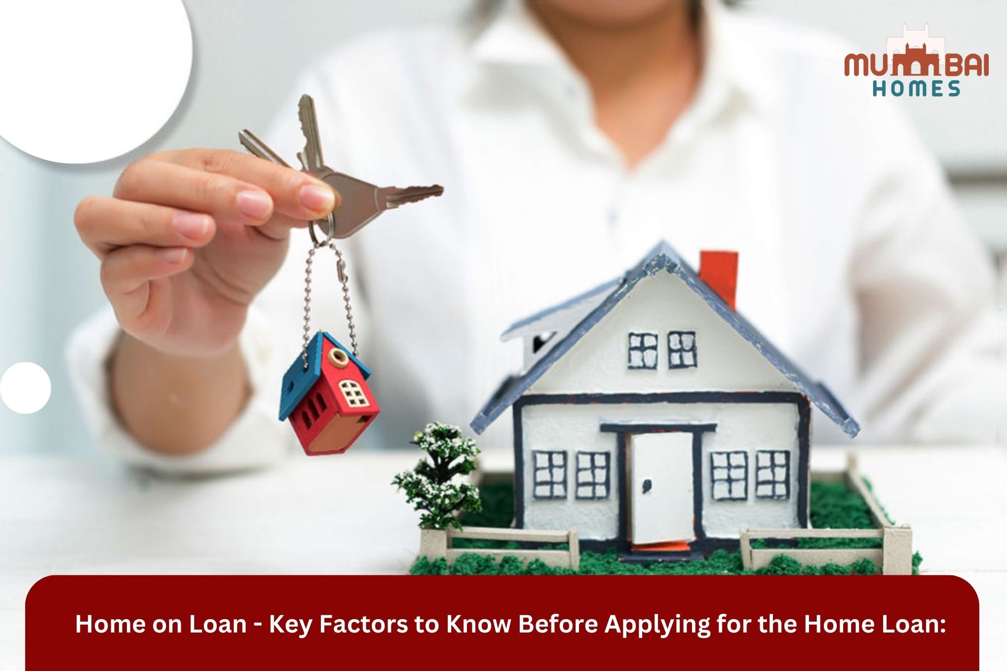 Key Factors to Know Before Applying for the Home Loan