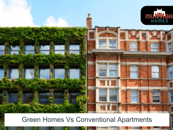 Green Homes Vs Conventional Apartments