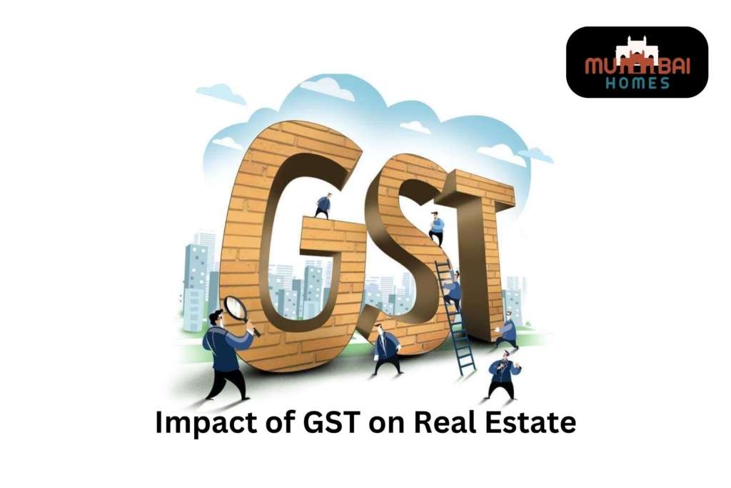 Impact of GST on Real Estate