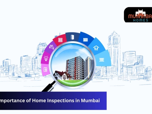 Importance of Home Inspections in Mumbai
