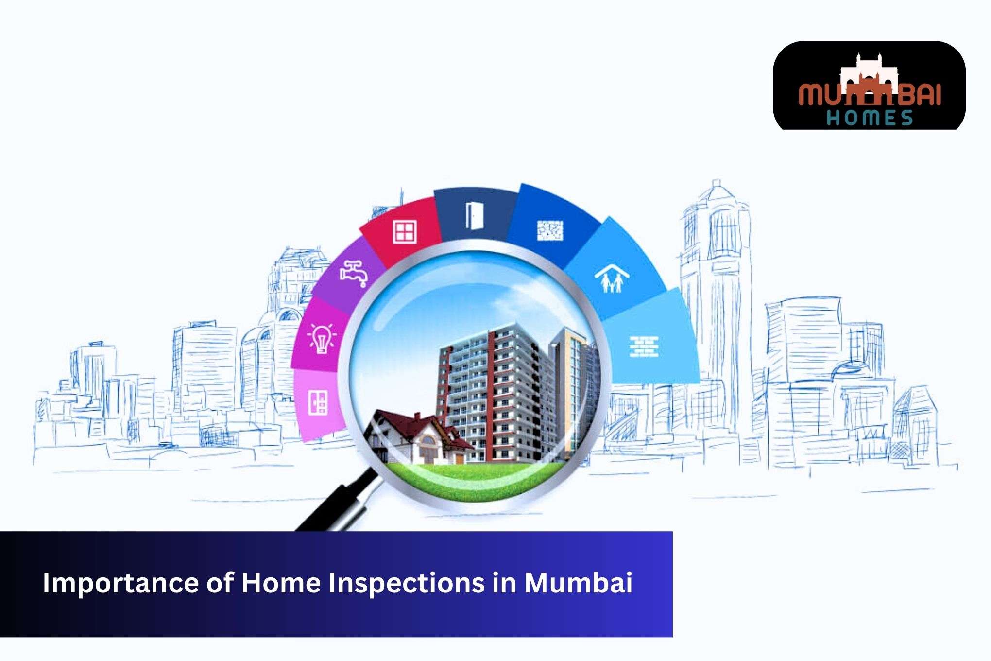 Importance of Home Inspections in Mumbai