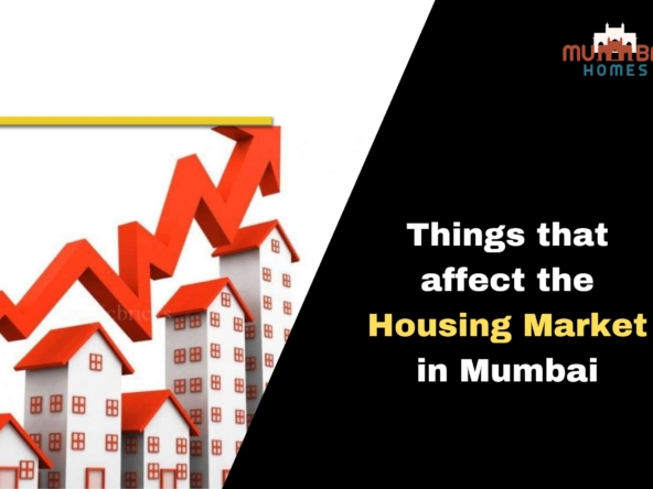 Things that affect the Housing Market in Mumbai