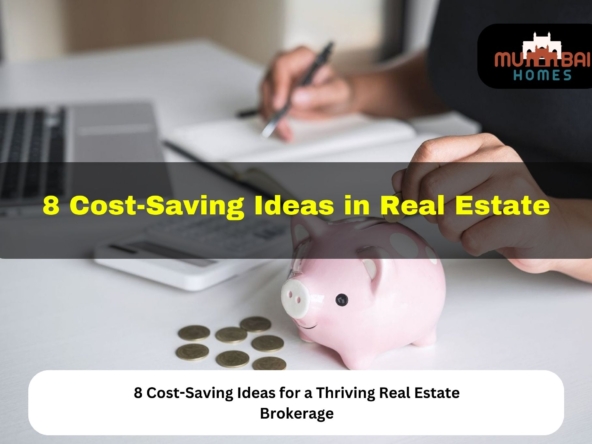 8 Cost-Saving Ideas in Real Estate Brokerage
