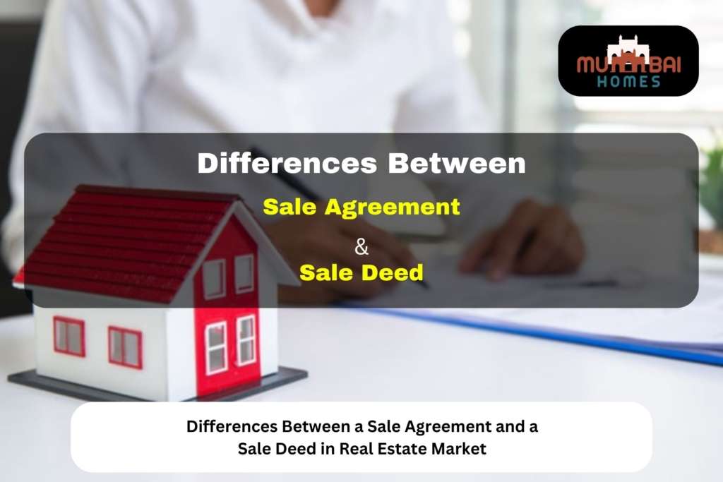 Differences Between a Sale Agreement and a Sale Deed in Real Estate Market