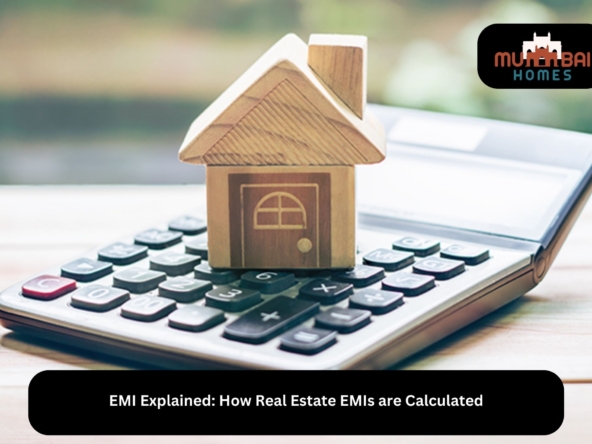 EMI Explained How Real Estate EMIs are Calculated