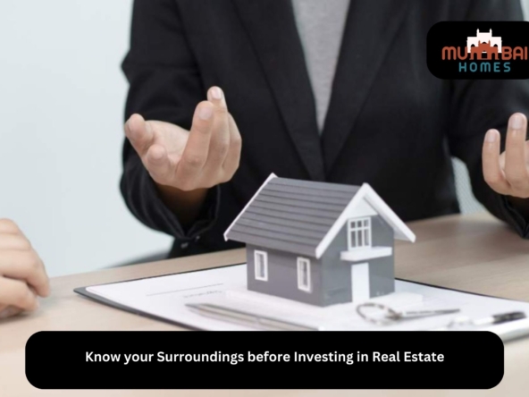 Know your Surroundings before Investing in Real Estate