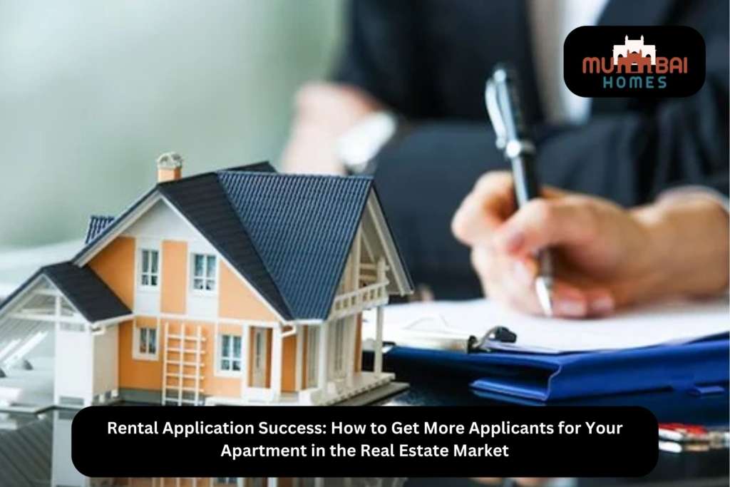 Rental Application Success How to Get More Applicants for Your Apartment in the Real Estate Market