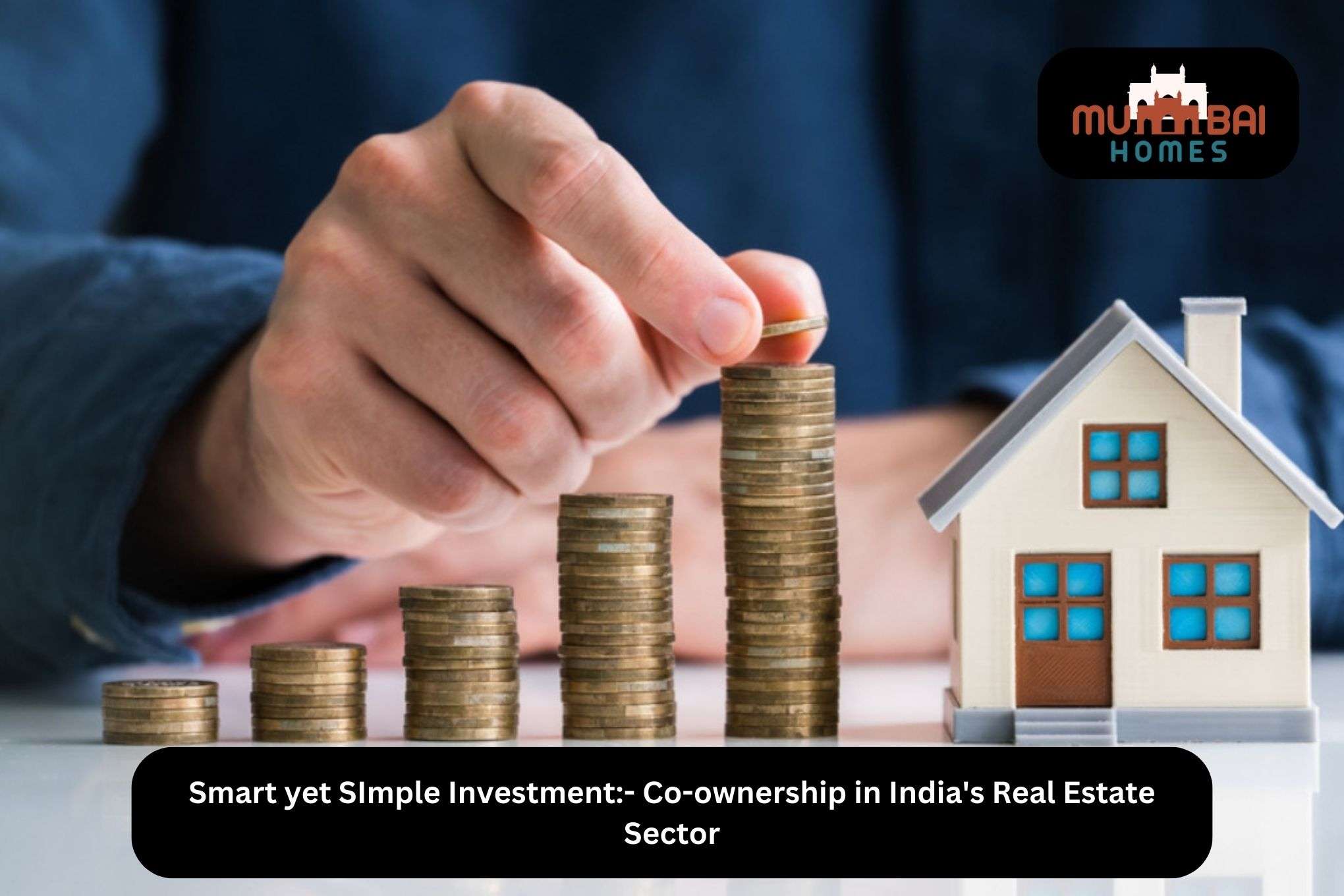 Smart yet SImple Investment- Co-ownership in India's Real Estate Sector