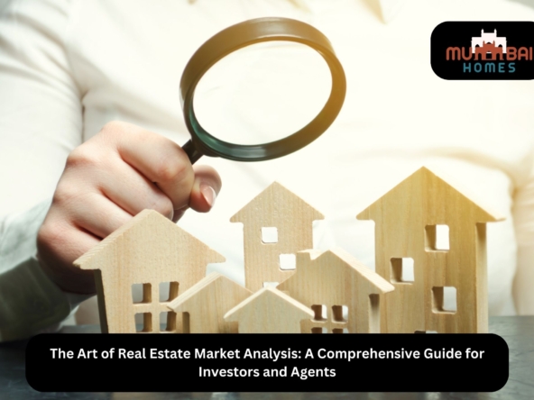 The Art of Real Estate Market Analysis A Comprehensive Guide for Investors and Agents