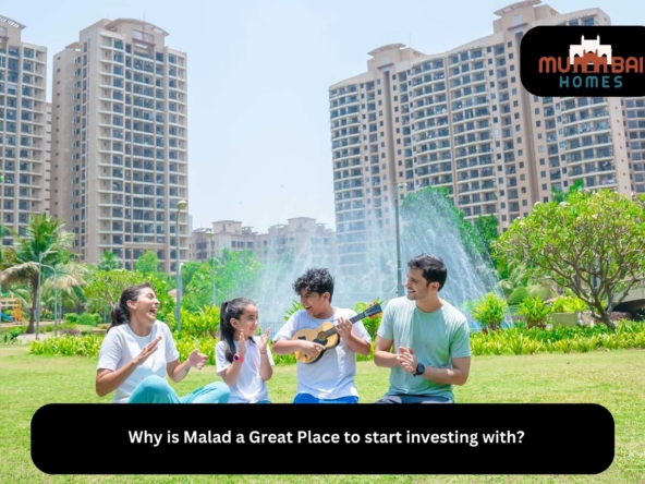 Why is Malad a Great Place to start investing with