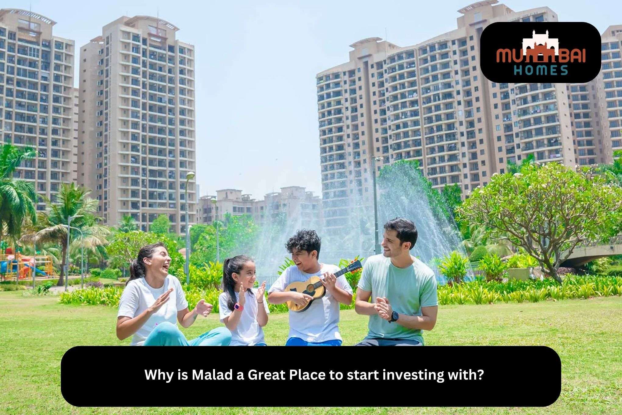 Why is Malad a Great Place to start investing with